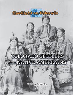 Colorado Settlers and Native Americans