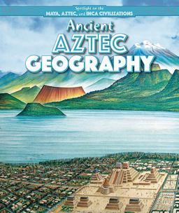Ancient Aztec Geography