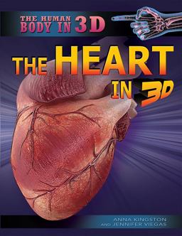 The Heart in 3D The Heart in 3D
