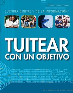 Tuitear con un Objetivo (Tweeting with a Purpose)