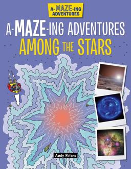 A-Maze-Ing Adventures among the Stars