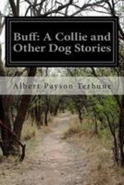 Buff: a Collie and Other Dog Stories