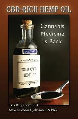 CBD-Rich Hemp Oil: Cannabis Medicine Is Back  9781499533354 Front Cover