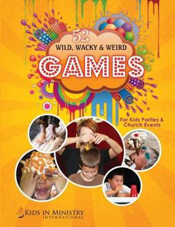 Wild, Wacky, and Weird Games