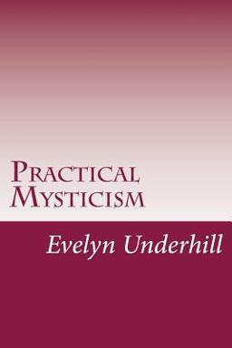Practical Mysticism  9781499592368 Front Cover