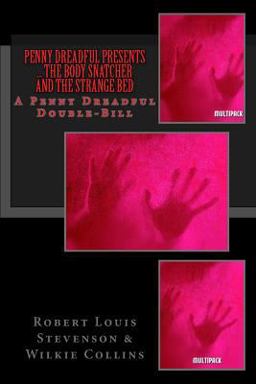 Penny Dreadful Presents ... the Body Snatcher and the Strange Bed