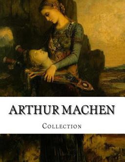 Arthur Machen, Collection