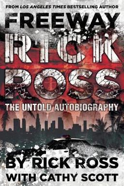 Freeway Rick Ross The Untold Autobiography  9781499651539 Front Cover