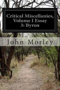 Critical Miscellanies, Volume I Essay 3: Byron