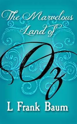 The Marvelous Land of Oz