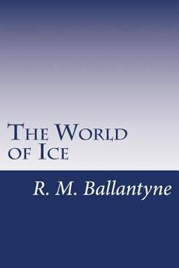 The World of Ice