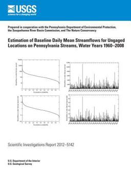 Estimation of Baseline Daily Mean Streamflows for Ungaged Locations on Pennsylvania Streams, Water Years 1960?2008