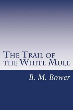 The Trail of the White Mule