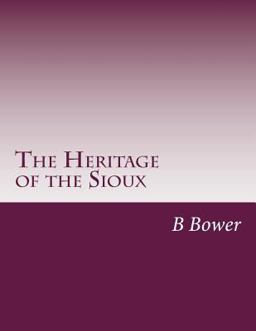 The Heritage of the Sioux