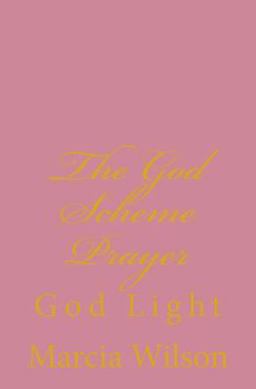 The God Scheme Prayer The God Scheme Prayer