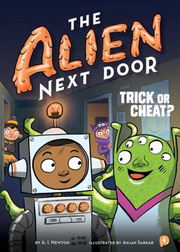 Alien Next Door 4: Trick or Cheat?  9781499805833 Front Cover