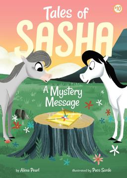 Tales of Sasha 10: a Mystery Message
