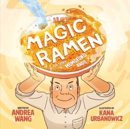Magic Ramen The Story of Momofuku Ando  9781499807035 Front Cover