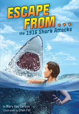 Escape from ... the 1916 Shark Attacks