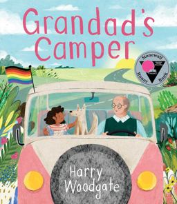 Grandad's Camper (a Grandad's Camper LGBTQ Pride Book for Kids in Partnership with GLAAD)  9781499811933 Front Cover
