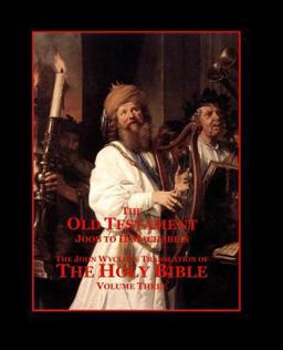 The Holy Bible - Vol. 3 - the Old Testament