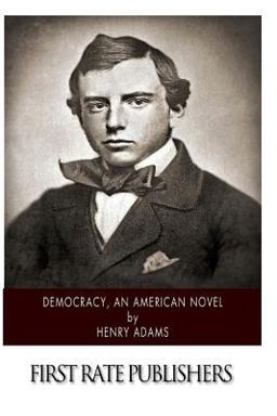 Democracy, an American Novel
