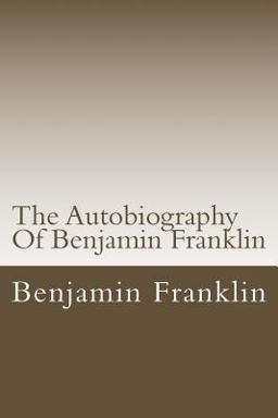 The Autobiography of Benjamin Franklin
