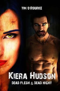 Dead Flesh and Dead Night (Kiera Hudson Series Two Bundle) Books 1 And 2