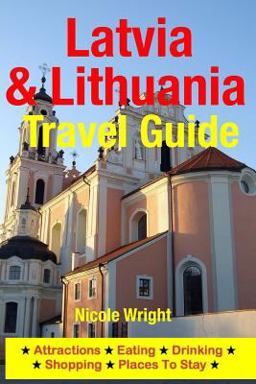 Latvia and Lithuania Travel Guide