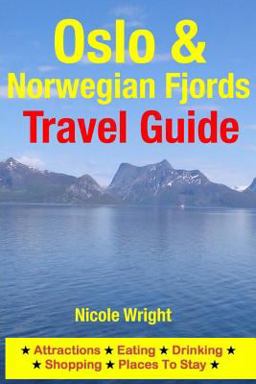 Oslo and Norwegian Fjords Travel Guide
