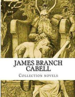 James Branch Cabell, Collection Novels James Branch Cabell, Collection Novels