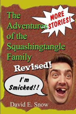 The Adventures of the Squashingtangle Family The Adventures of the Squashingtangle Family