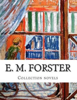 E. M. Forster, Collection Novels