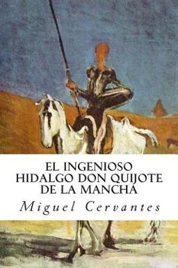 El Ingenioso Hidalgo Don Quijote de la Mancha