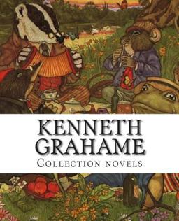 Kenneth Grahame, Collection Novels
