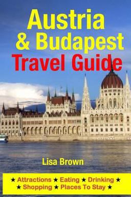 Austria and Budapest Travel Guide