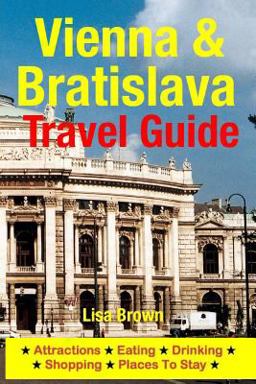 Vienna and Bratislava Travel Guide