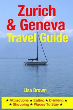 Zurich and Geneva Travel Guide