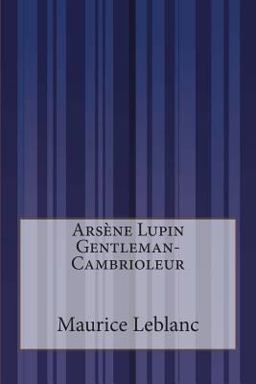 Arsène Lupin Gentleman-Cambrioleur