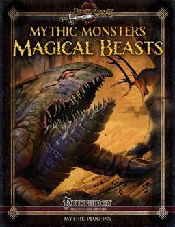 Mythic Monsters: Magical Beasts (alternate Cover)