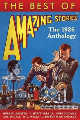 The Best of Amazing Stories: the 1926 Anthology