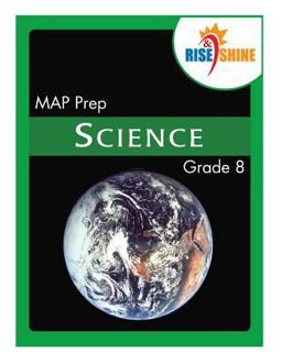 Rise and Shine MAP Prep Grade 8 Science