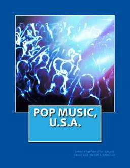 Pop Music, U. S. A.  9781500778927 Front Cover