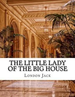 The Little Lady of the Big House