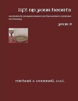 Lift up Your Hearts Year B