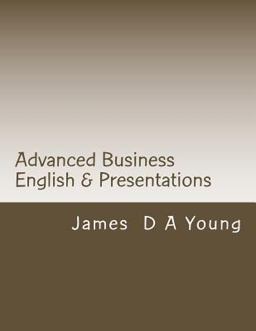 Advanced Business English and Presentations