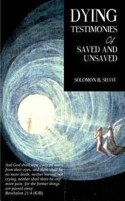 Dying Testimonies of Saved and Unsaved