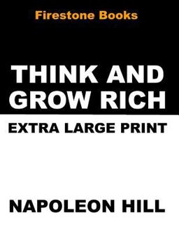 Think and Grow Rich: Extra Large Print