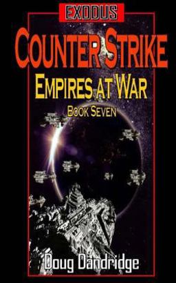 Exodus: Empires at War: Book 7: Counter Strike