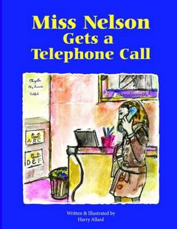 Miss Nelson Gets a Telephone Call Miss Nelson Gets a Telephone Call